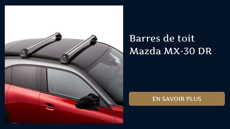Barres de toit Mazda MX-30 DR